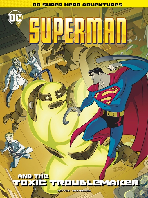 Title details for Superman and the Toxic Troublemaker by Laurie S. Sutton - Available